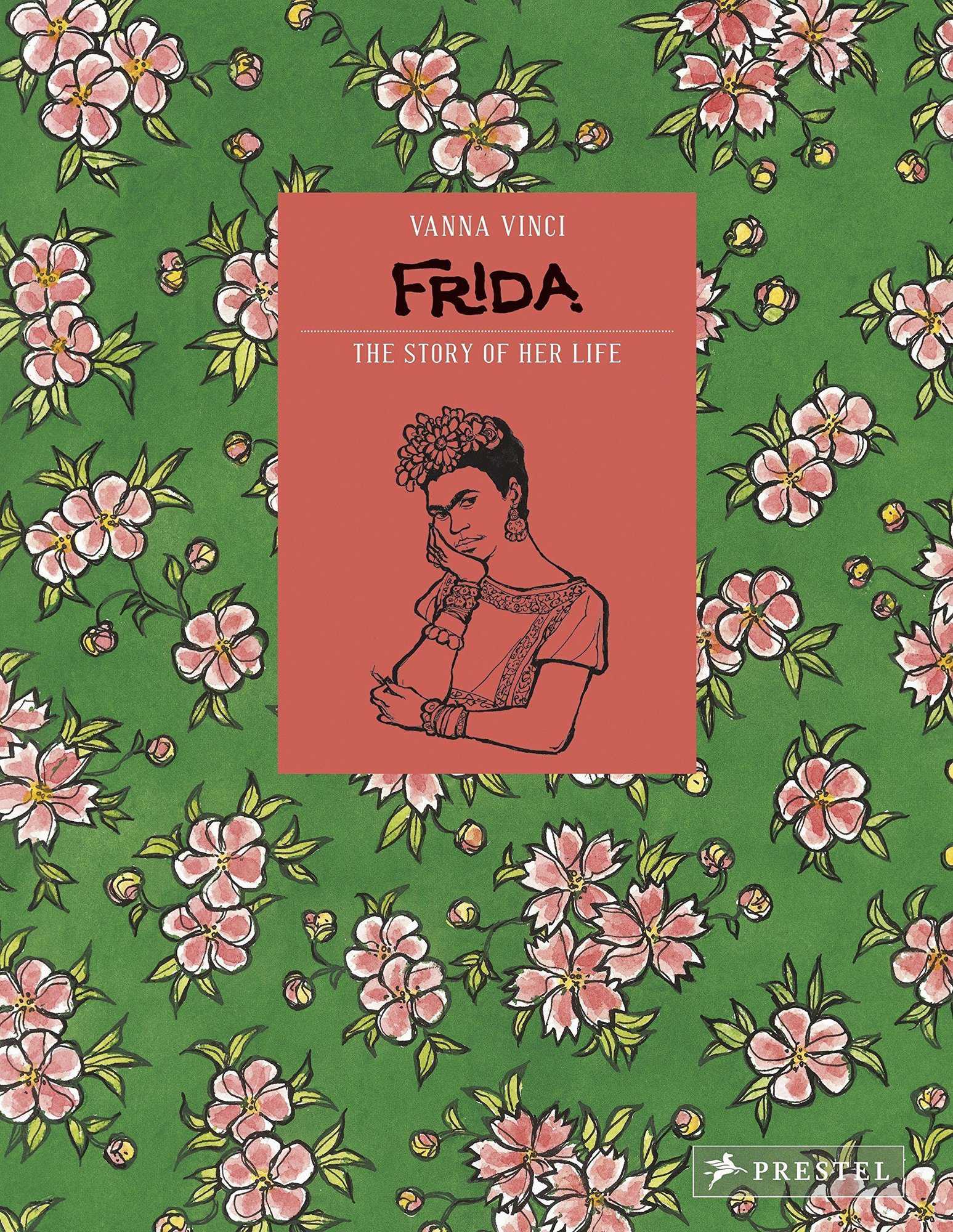 Ванна Винчи «Фрида. История ее жизни» (‘Frida Kahlo: The Story Of Life’)