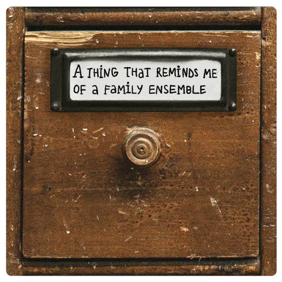 a thing that reminds me of a family ensemble